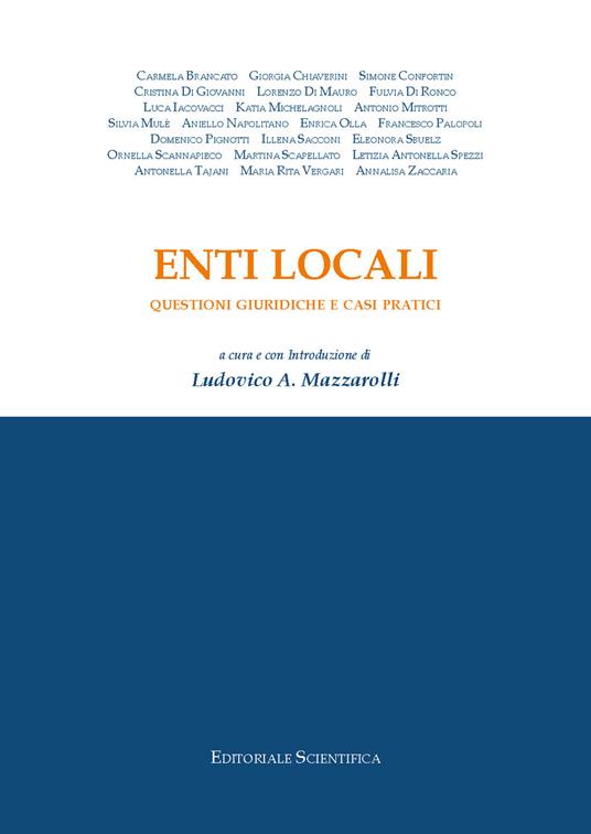 Enti locali. Questioni giuridiche e casi pratici - Ludovico A. Mazzarolli - copertina