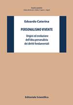 Personalismo vivente. Origini ed evoluzione dell'idea personalista dei diritti fondamentali
