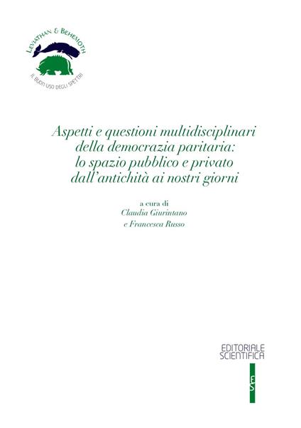 Aspetti e questioni multidisciplinari della democrazia paritaria: lo spazio pubblico e privato dall'antichità ai nostri giorni - copertina