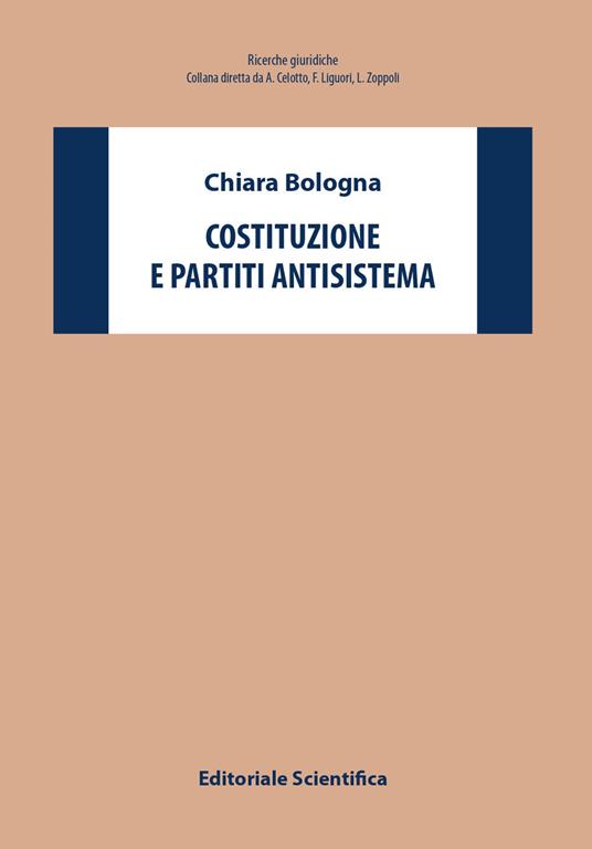 Costituzione e partiti antisistema - Chiara Bologna - copertina