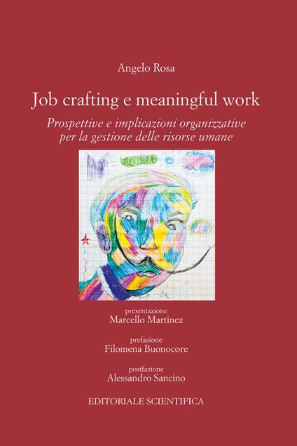 Job Crafting e Meaningful Work. Prospettive e implicazioni organizzative per la gestione delle risorse umane - Angelo Rosa - copertina