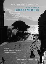 Pro bono communi. Scritti in onore di Carlo Mosca