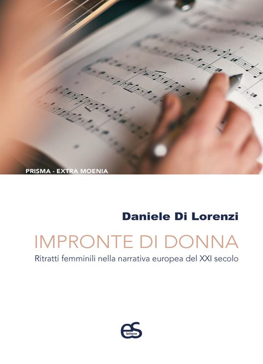 Impronte di donna. Ritratti femminili nella narrativa europea del XXI secolo - Daniele Di Lorenzi - copertina