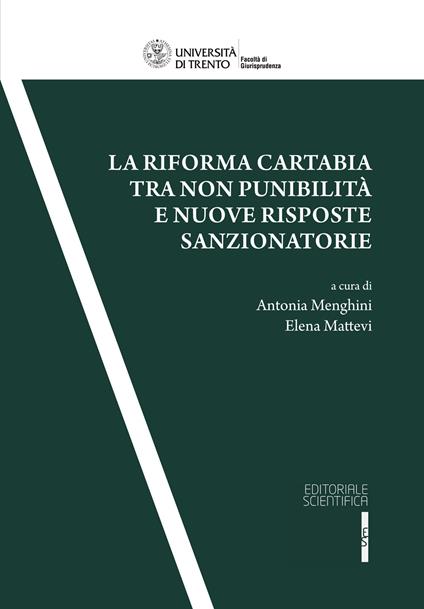 La Riforma Cartabia tra non punibilità e nuove risposte sanzionatorie. Atti del convegno (Trento, 24-25 marzo 2023) - copertina