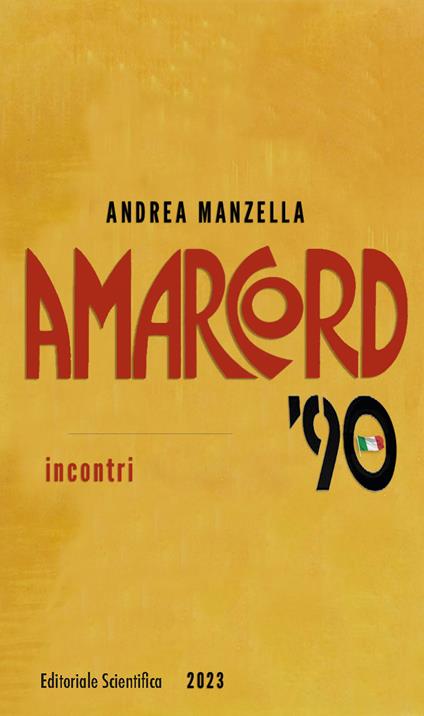 Amarcord '90. Incontri - Andrea Manzella - copertina