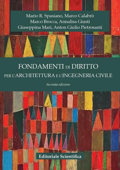 Fondamenti di diritto per l'architettura e l'ingegneria civile - Mario R. Spasiano,Marco Calabrò,Marco Brocca - copertina