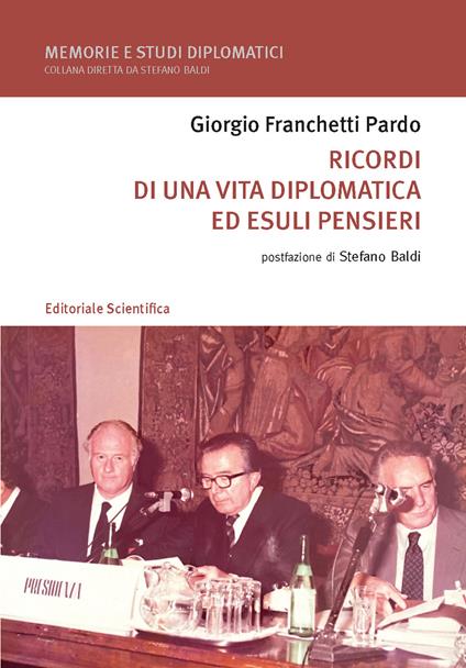 Ricordi di una vita diplomatica ed esuli pensieri - Giorgio Franchetti Pardo - copertina