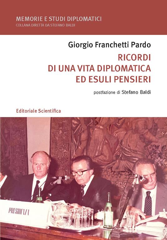 Ricordi di una vita diplomatica ed esuli pensieri - Giorgio Franchetti Pardo - copertina