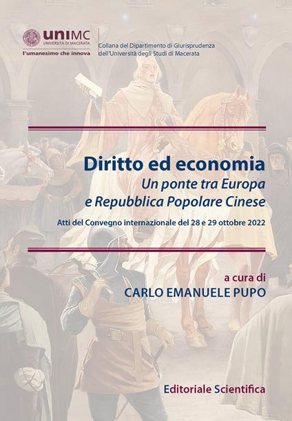 Diritto ed economia. Un ponte tra Europa e Repubblica Popolare Cinese (Atti del convegno internazionale del 28 e 29 ottobre 2022) - copertina