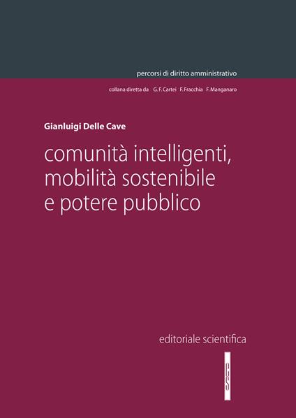 Comunità intelligenti, mobilità sostenibile e potere pubblico - Gianluigi Delle Cave - copertina