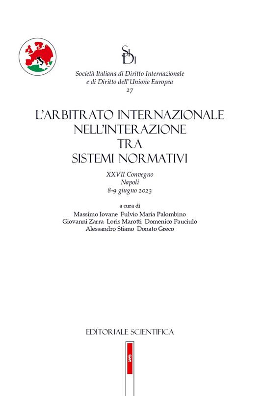 L'arbitrato internazionale nell'interazione tra sistemi normativi. XXVII Convegno Sidi (Napoli 8-9 giugno 2023) - copertina