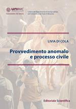 Provvedimento anomalo e processo civile