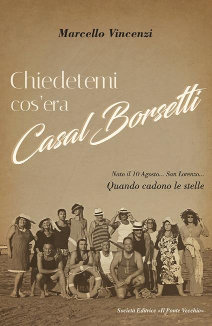 Chiedetemi cos'era Casal Borsetti - Marcello Vincenzi - copertina