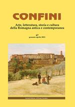 Confini. Arte, letteratura, storia e cultura della Romagna antica e contemporanea. Vol. 67: Gennaio-aprile.