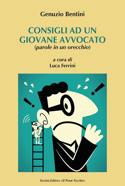 Consigli a un giovane avvocato (parole in un orecchio) - Genunzio Bentini - copertina