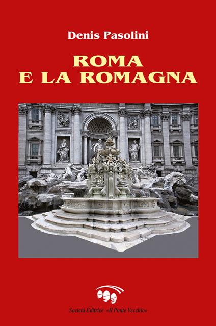 Roma e la Romagna - Denis Pasolini - copertina