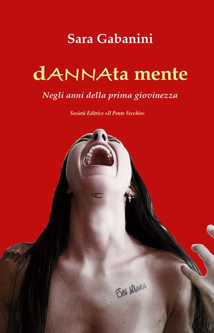 dANNAta mente. Negli anni della prima giovinezza - Sara Gabanini - copertina