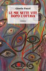 Le mie sette vite dopo l'ottava