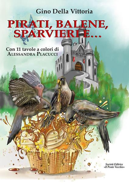 Pirati, balene, sparvieri e… - Gino Della Vittoria - copertina