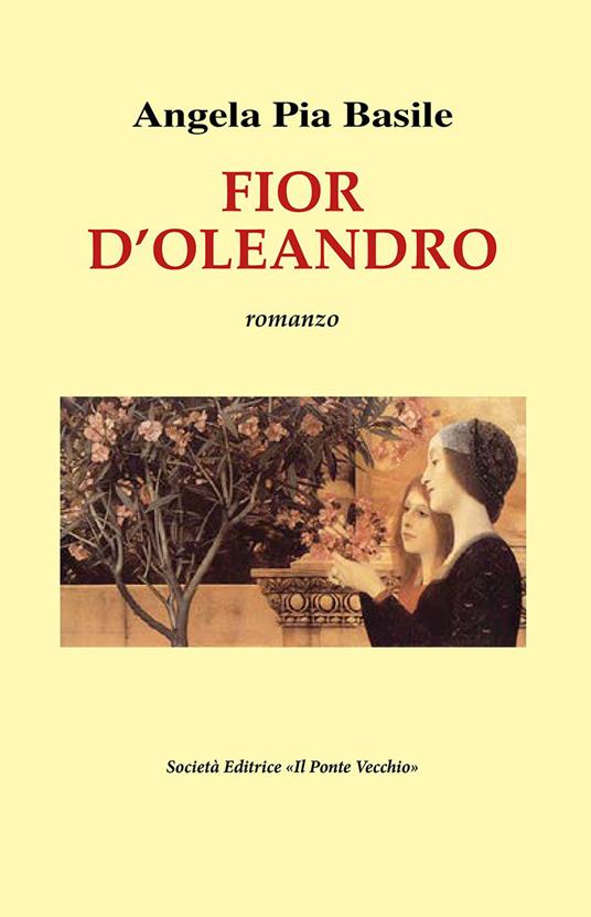 Fior d'oleandro - Angela Pia Basile - copertina