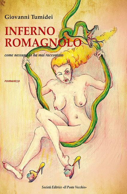 Inferno romagnolo. Come nessuno lo ha mai raccontato - Giovanni Tumidei - copertina