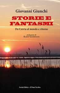 Storie e fantasmi. Da Cervia al mondo e ritorno