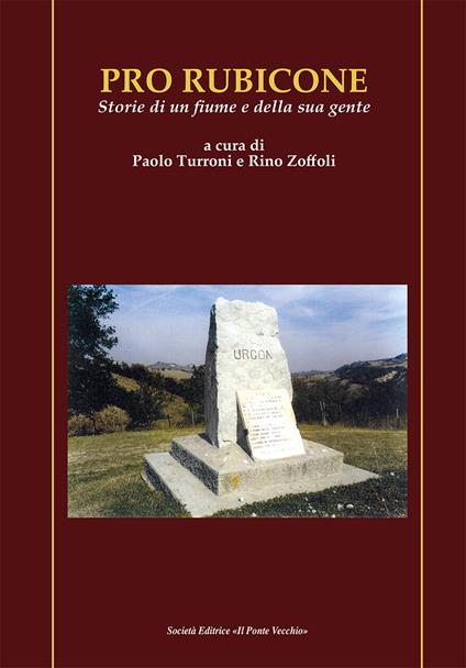 Pro Rubicone. Storie di un fiume e della sua gente - copertina