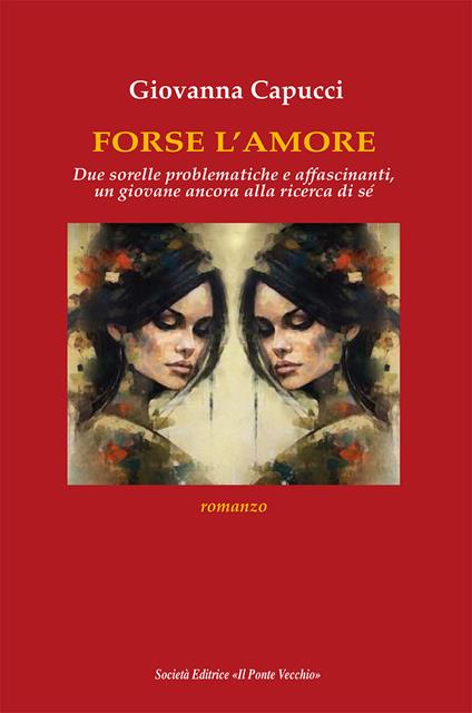 Forse l'amore - Giovanna Capucci - copertina
