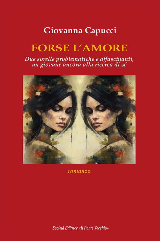 Forse l'amore - Giovanna Capucci - copertina