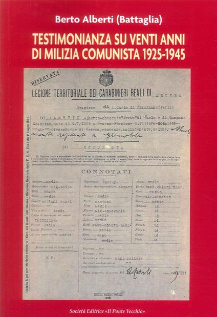 Testimonianza su venti anni di milizia comunista 1925-1945 - Alberto Berti - copertina