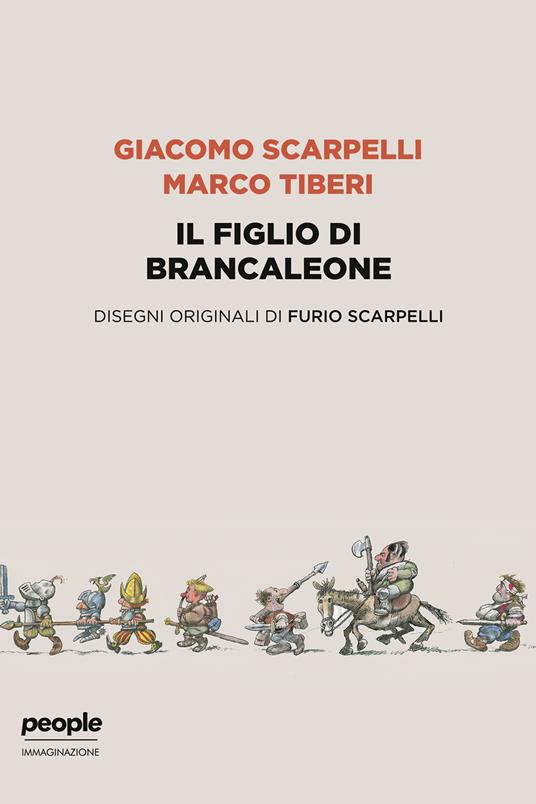 Il figlio di Brancaleone. Ediz. illustrata - Giacomo Scarpelli,Marco Tiberi,Furio Scarpelli - ebook