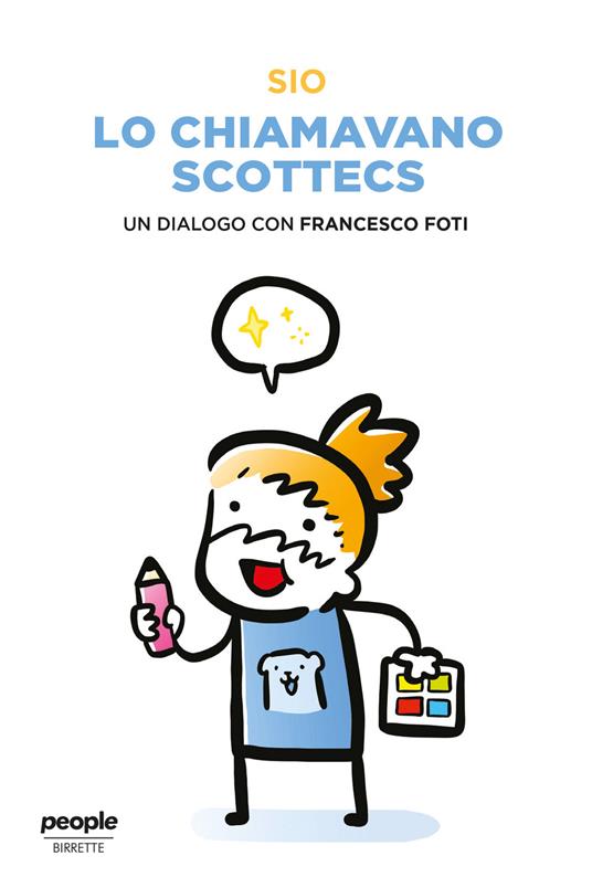 Lo chiamavano Scottecs. Un dialogo con Francesco Foti - Francesco Foti,Sio - ebook
