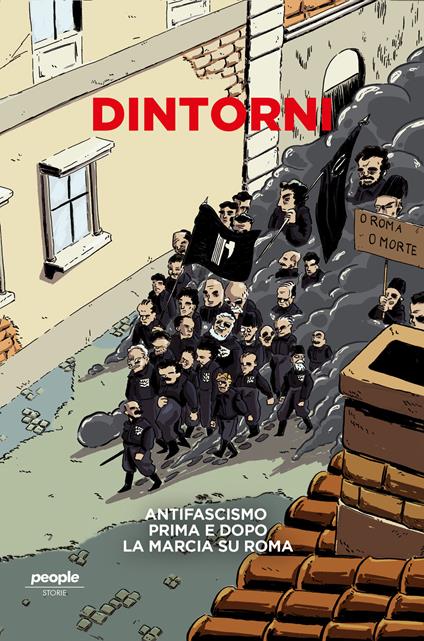 Dintorni. Antifascismo prima e dopo la marcia su Roma. Nuova ediz. - copertina