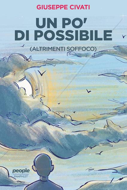 Un po' di possibile (altrimenti soffoco) - Giuseppe Civati - ebook