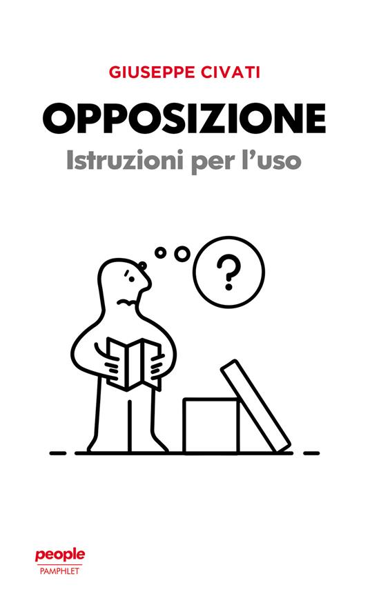 Opposizione. Istruzioni per l'uso - Giuseppe Civati - copertina