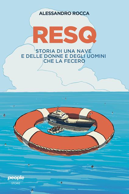 ResQ. Storia di una nave e delle donne e degli uomini che la fecero - Alessandro Rocca - ebook