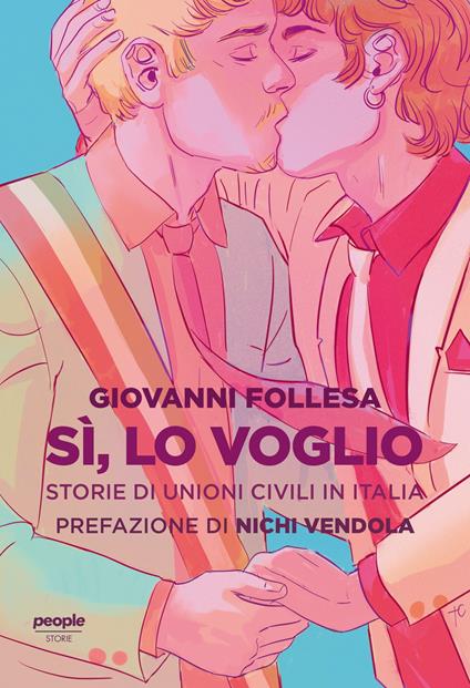 Sì, lo voglio. Storie di unioni civili in Italia - Giovanni Follesa - copertina
