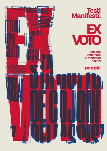 Ex voto. Raccolta ragionata di manifesti politici. Ediz. illustrata - Marco «Testi Manifesti» Petrucci - copertina