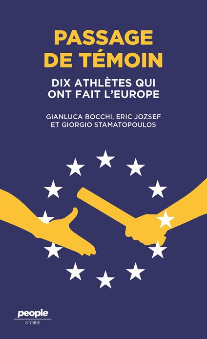 Passage de témoin. Dix athlètes qui ont fait l'Europe - Gianluca Bocchi,Eric Jozsef,Giorgio Stamatopoulos - copertina