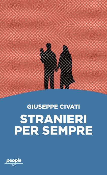 Stranieri per sempre - Giuseppe Civati - copertina