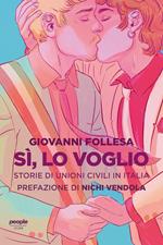 Sì, lo voglio. Storie di unioni civili in Italia