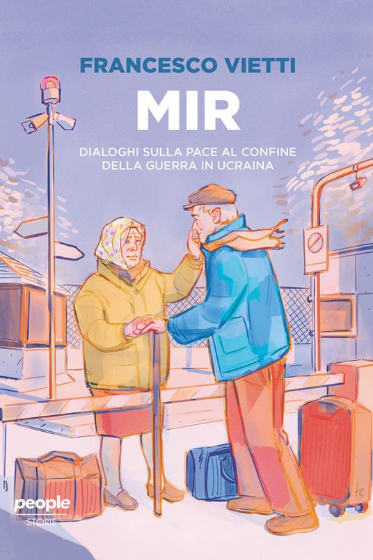 MIR. Dialoghi sulla pace ai confini della guerra in Ucraina - Francesco Vietti - ebook