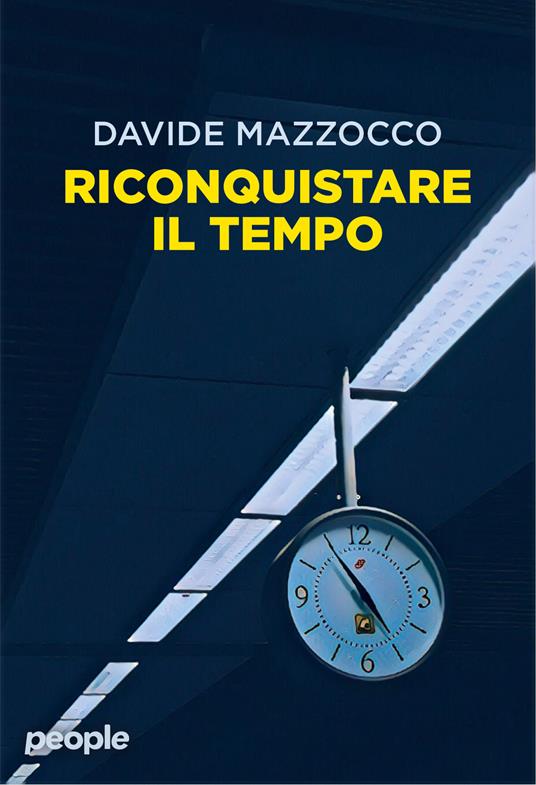Riconquistare il tempo - Davide Mazzocco - copertina