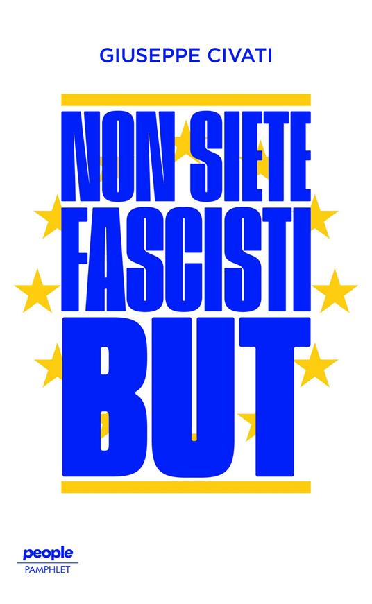 Non siete fascisti but - Giuseppe Civati - copertina
