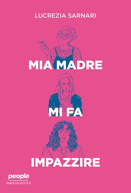 Mia madre mi fa impazzire - Lucrezia Sarnari - copertina