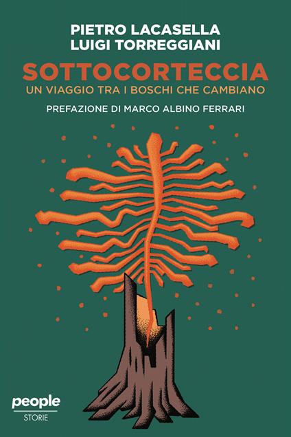 Sottocorteccia. Un viaggio tra i boschi che cambiano - Pietro Lacasella,Luigi Torreggiani - ebook