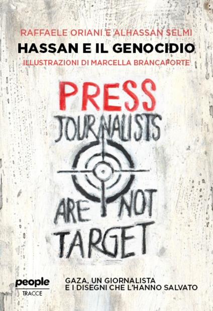 Hassan e il genocidio. Gaza, un giornalista e i disegni che l'hanno salvato - Raffaele Oriani,Alhassan Selmi - copertina