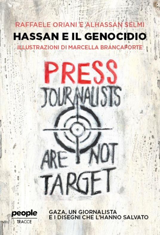 Hassan e il genocidio. Gaza, un giornalista e i disegni che l'hanno salvato - Raffaele Oriani,Alhassan Selmi - copertina