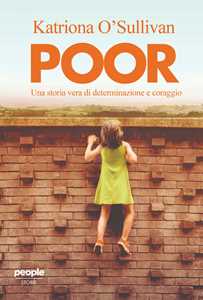 Poor. Una storia vera di determinazione e coraggio
