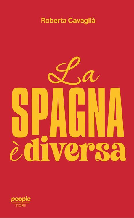 La Spagna è diversa - Roberta Cavaglià - copertina